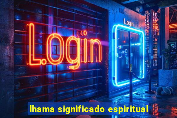 lhama significado espiritual